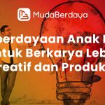 Pemberdayaan Anak Muda untuk Berkarya Lebih Kreatif dan Produktif