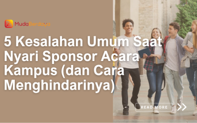 5 Kesalahan Umum Saat Nyari Sponsor Acara Kampus (dan Cara Menghindarinya)
