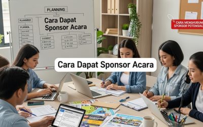 Cara Dapat Sponsor Acara: Panduan Lengkap untuk Sekolah