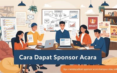 Cara Dapat Sponsor Acara: 7 Tips Jitu & Teruji!