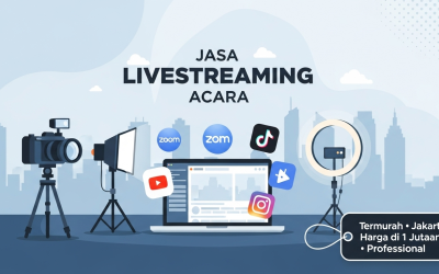 Jasa Livestreaming Acara Termurah & Profesional di Jakarta