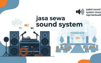 Jasa Sewa Sound System Berkualitas di Jabodetabek